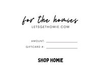 Shop Homie Gift Card