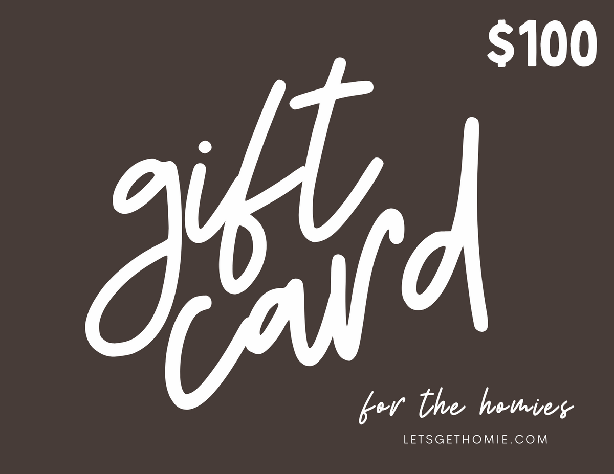 Shop Homie Gift Card