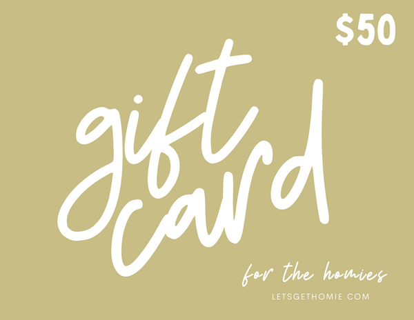 Shop Homie Gift Card
